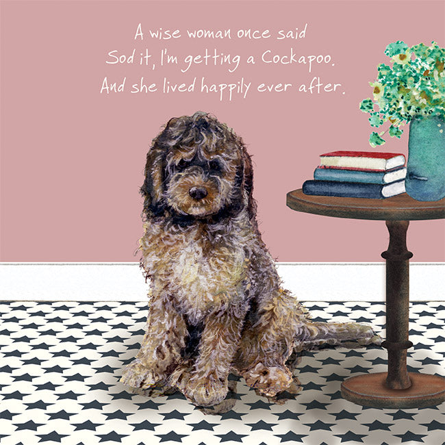 Cockapoo Greeting card - A wise woman once said