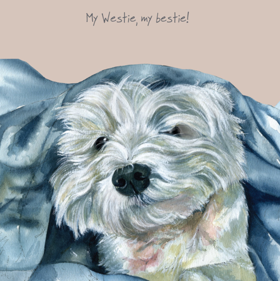 Westie Dog Greeting Card - My westie, my bestie!