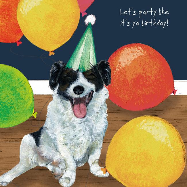 Jack Russell Terrier Birthday Card - Let’s party like it’s ya birthday