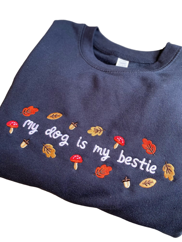 My dog is my Bestie - Let’s get Foxy Sweatshirt