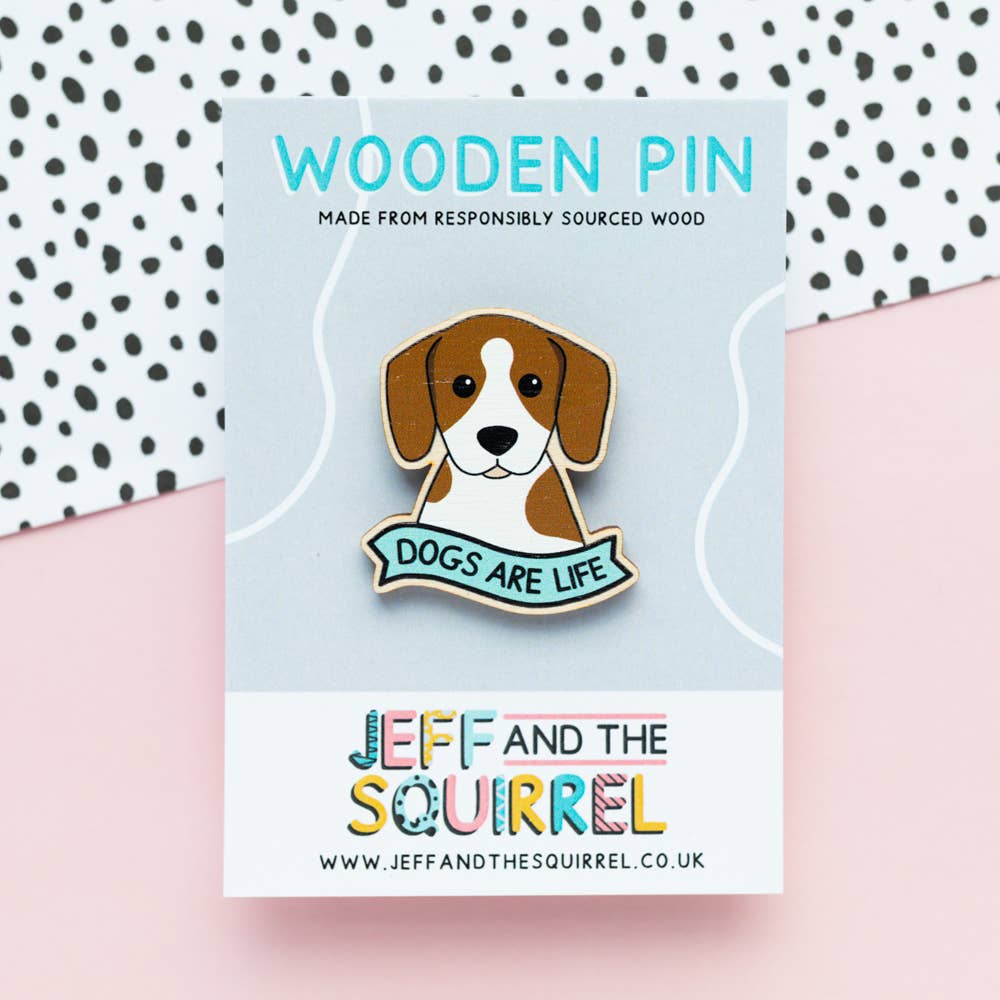 Dogs Are Life Wooden Pin Badge | Sustainable